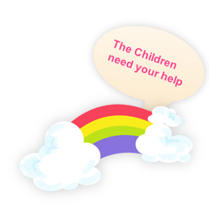 The Children need your help